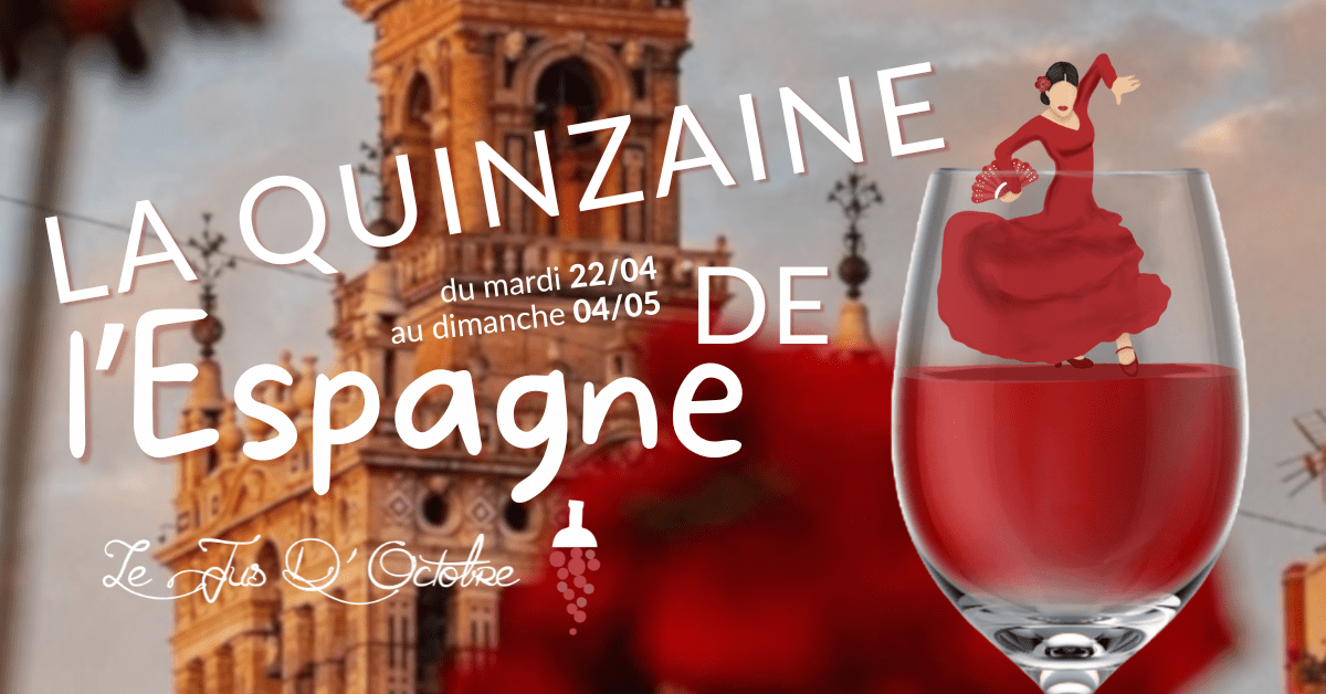 La Quinzaine de l’Espagne !