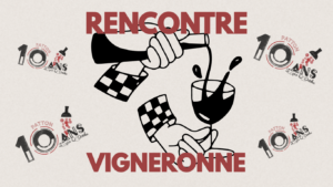 Rencontre Vigneronne pour les 10 ans de Patton